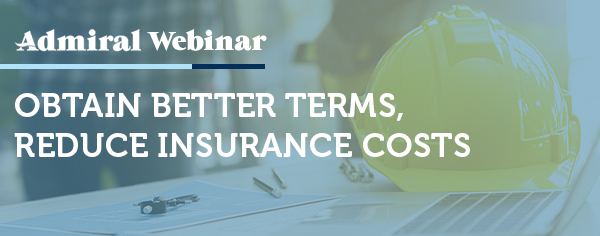 A&E On-Demand Webinar: Obtain Better Terms, Reduce Insurance Costs