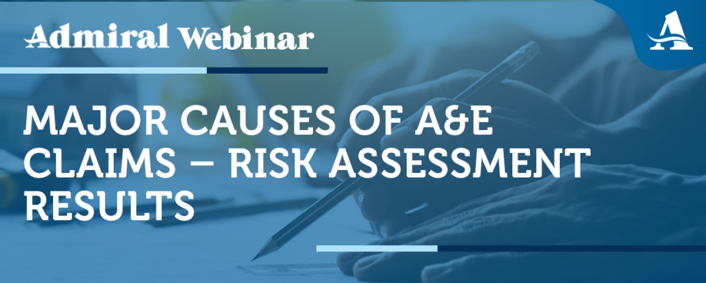 Major Causes of A&E Claims – Risk Assessment Results